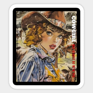 Cowgirl, May beauty be with you. Sticker